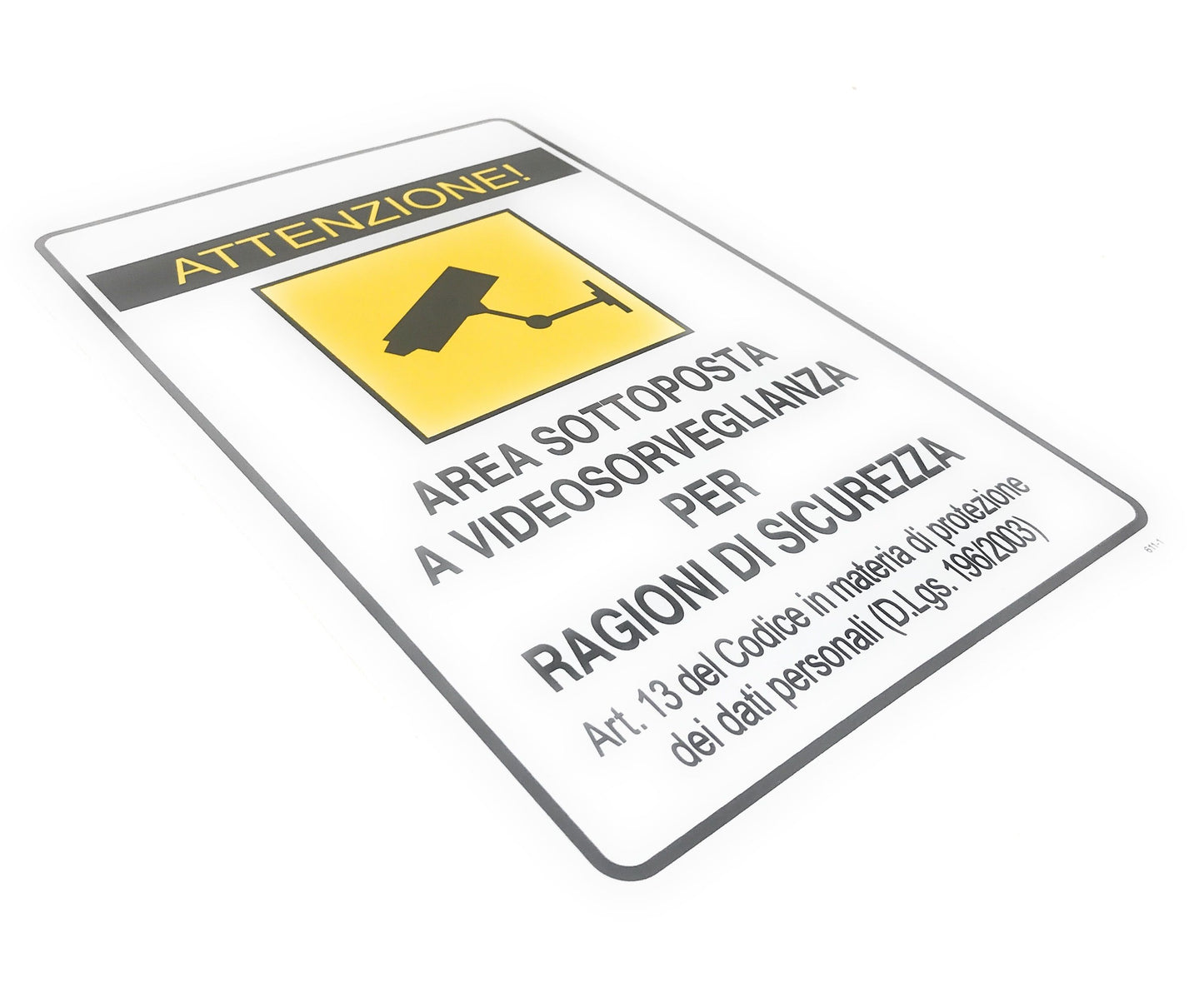 Cartello Di Sicurezza Attenzione Area Sottoposta A Videosorveglianza X Esterno