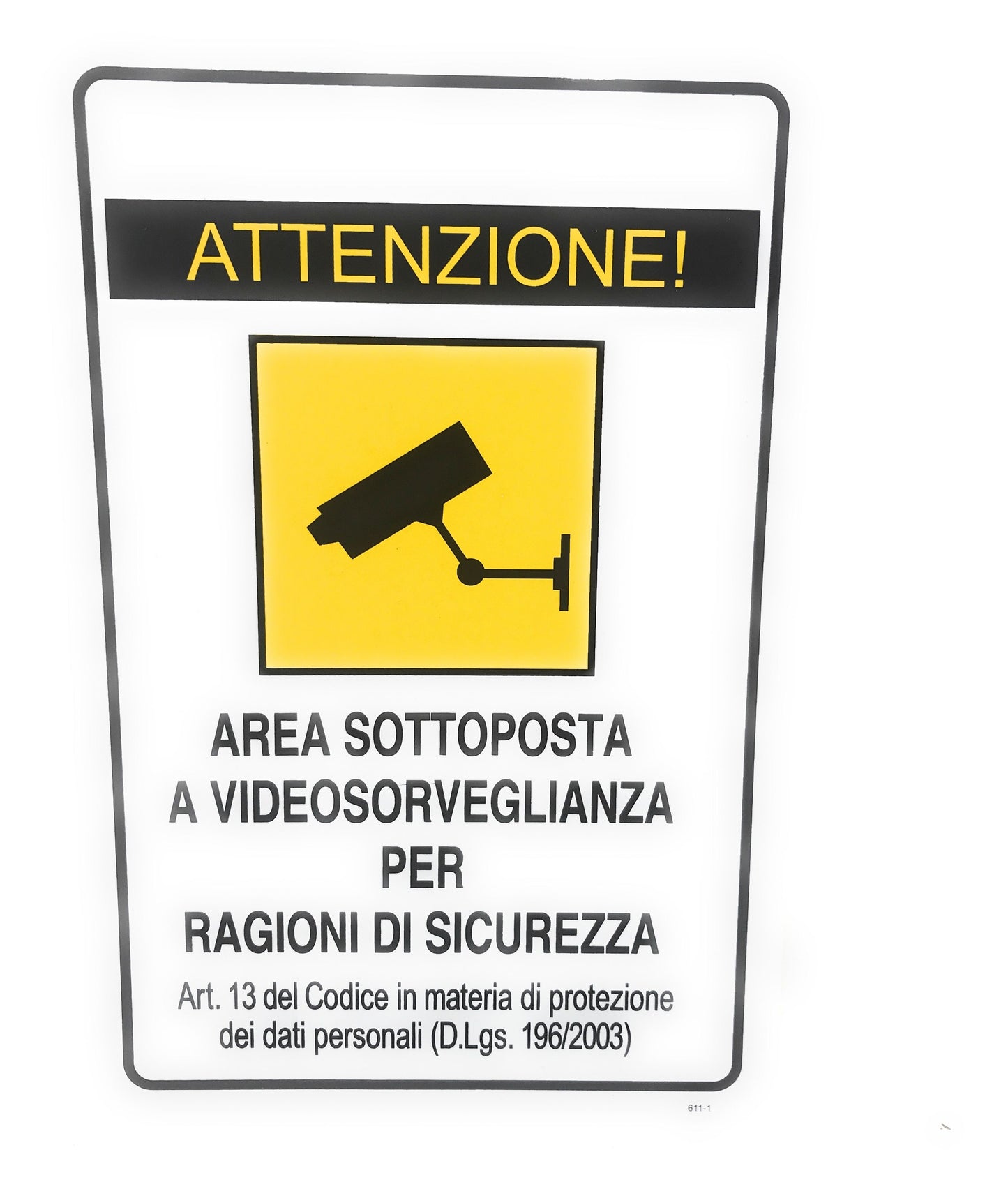 Cartello Di Sicurezza Attenzione Area Sottoposta A Videosorveglianza X Esterno